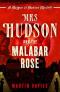 Mrs Hudson and the Malabar Rose (Holmes & Hudson Mystery)