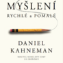 Myšlení, rychlé a pomalé