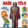 Naše tělo - Jak funguje lidské tělo?