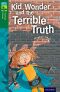 Oxford Reading Tree TreeTops Fiction 12 More Pack B Kid Wonder and the Terrible Truth