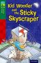 Oxford Reading Tree TreeTops Fiction 12 More Pack C Kid Wonder and the Sticky Skyscraper