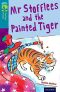 Oxford Reading Tree TreeTops Fiction 9 Mr Stofflees and the Painted Tiger