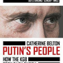 Putin´s People : How the KGB Took Back Russia and Then Took on the West