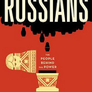 Russians: The People Behind the Power
