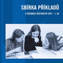 Sbírka příkladů k učebnici účetnictví 2017 - 1. díl