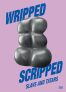 Slavs and Tatars: Wripped Scripped