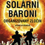 Solární Baroni I. - Organizovaný zločin