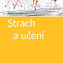 Strach a učení