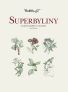Superbyliny - 50 léčivek pro 21. století