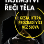 Tajemství řeči těla - Gesta, která prozradí více než slova