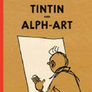 The Adventures of Tintin: Tintin and Alph-Art