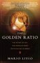 The Golden Ratio : The Story of Phi, the World´s Most Astonishing Number