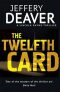 The Twelfth Card : Lincoln Rhyme Book 6