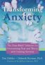 Transforming Anxiety : The HeartMath Solution for Overcoming Fear and Worry and Creating Serenity