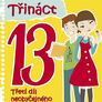 Třináct - Neobyčejný deník obyčejné holky