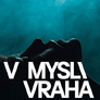 V mysli vraha