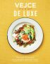 Vejce de luxe - Více než 70 receptů na vynikající pokrmy s vejci