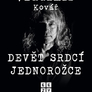 Vladimír Kovář: Devět srdcí jednorožce