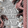 Wings That Bind (Deluxe Edition)