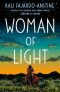 Woman of Light : A Novel