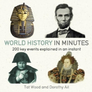 World History in Minutes: 200 Key Concepts Explained in an Instant