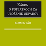 Zákon o poplatkoch za uloženie odpadov