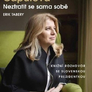 Zuzana Čaputová Neztratit se sama sobě