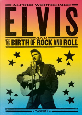 Alfred Wertheimer. Elvis and the Birth of Rock and Roll - 