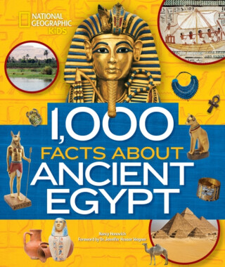 1,000 Facts About Ancient Egypt - National National Geographic Kids