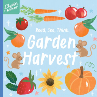 1 2 3 Count Along Adventure Garden Harvest - Christie Williams