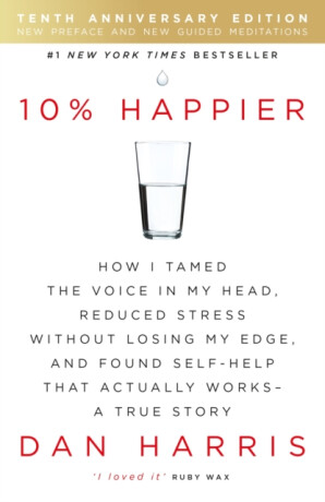 10% Happier 10th Anniversary - Dan Harris