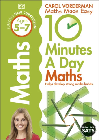 10 Minutes A Day Maths, Ages 5-7 (Key Stage 1) - Carol Vorderman