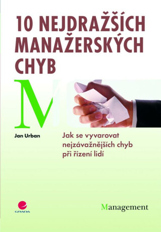 10 nejdražších manažerských chyb - Jan Urban