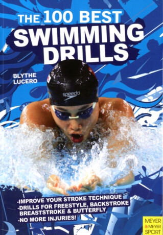 100 Best Swimming Drills - Blyth Lucerno