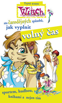 100 čarodějných způsobů,jak vyplnit volný čas - Elisabetta Gnone