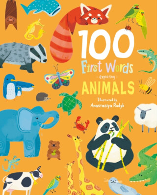 100 First Words Exploring Animals (Cased) - Sweet Cherry Publishing
