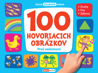 100 hovoriacich obrázkov Prvé vedomosti - 