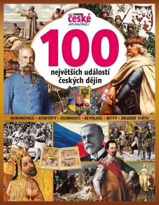 100 největších událostí českých dějin - Tajemství české minulosti - kolektiv autorů