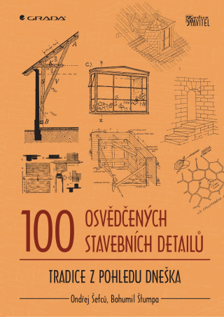 100 osvědčených stavebních detailů - Bohumil Štumpa,Ondřej Šefců