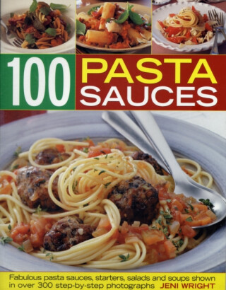 100 Pasta Sauces - Wright Jeni