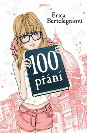 100 přání - Erika Bertelegniova
