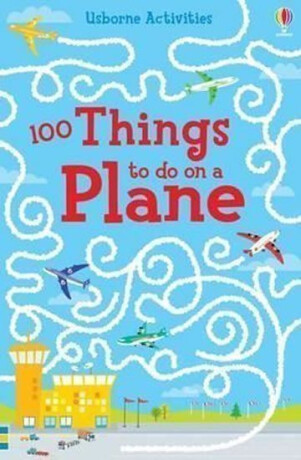 100 things to do on a plane - Emily Bone,Sam Smith