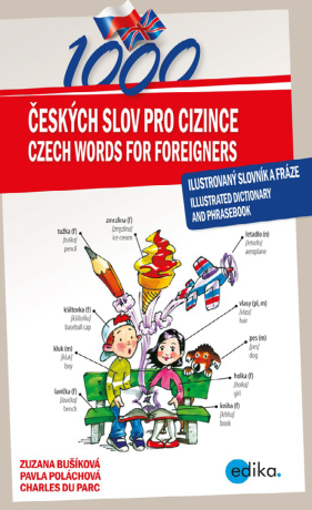 1000 Czech Words for Foreigners - Charles du Parc,Zuzana Bušíková,Pavla Poláchová