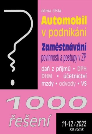 1000 řešení 11-12/2022 Automobil v podnikání - neuveden