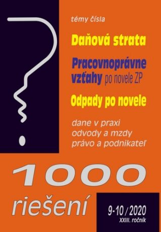 1000 riešení 9-10/2020  – Daňová strata, Odpady po novele, Pracovnoprávne vzťahy - 