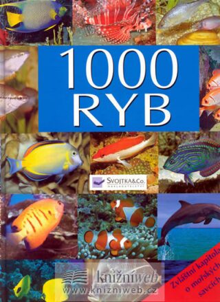 1000 ryb - Svojtka - Kolektiv autorů