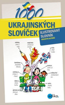 1000 ukrajinských slovíček - Monika Ševečková,Olga Lytvynyuk,Oxana Gazdošová,Halyna Myronova,Petr Ch. Kalina