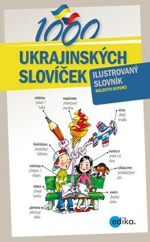 1000 ukrajinských slovíček - Monika Ševečková,Olga Lytvynyuk,Oxana Gazdošová,Halyna Myronova,Petr Ch. Kalina