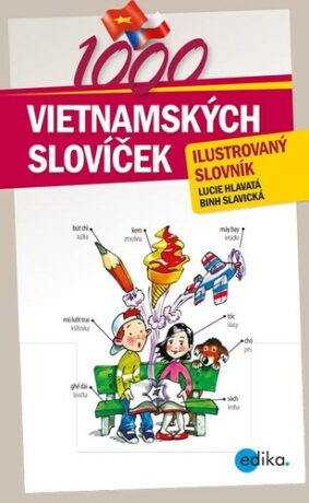 1000 vietnamských slovíček - Lucie Hlavatá,Nguyen Thi Binh Slavická