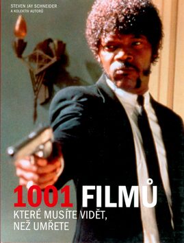 1001 filmů - Steven Jay Schneider,kolektiv autorů